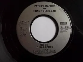 PATRICK MACNEE & HONOR BLACKMAN Kinky Boots 7" vinyl Large centre hole