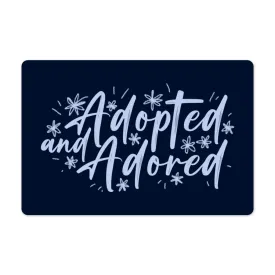 "Adopted and Adored" Anti-Slip, Pet Feeding Food Mat